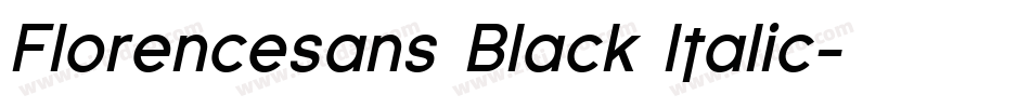 Florencesans Black Italic字体转换